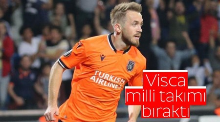 Visca milli takımı bıraktı
