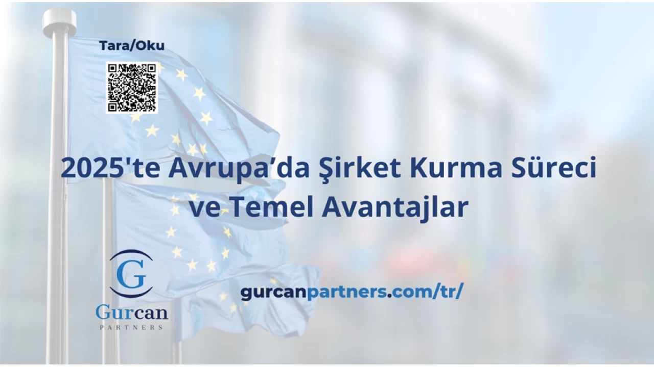 2025'te Avrupada irket Kurma Sreci ve Temel Avantajlar