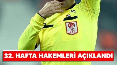 32. hafta hakemleri akland