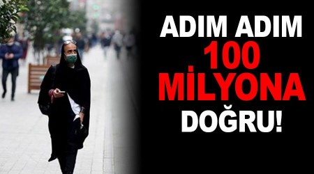 Adım adım 100 milyona doğru