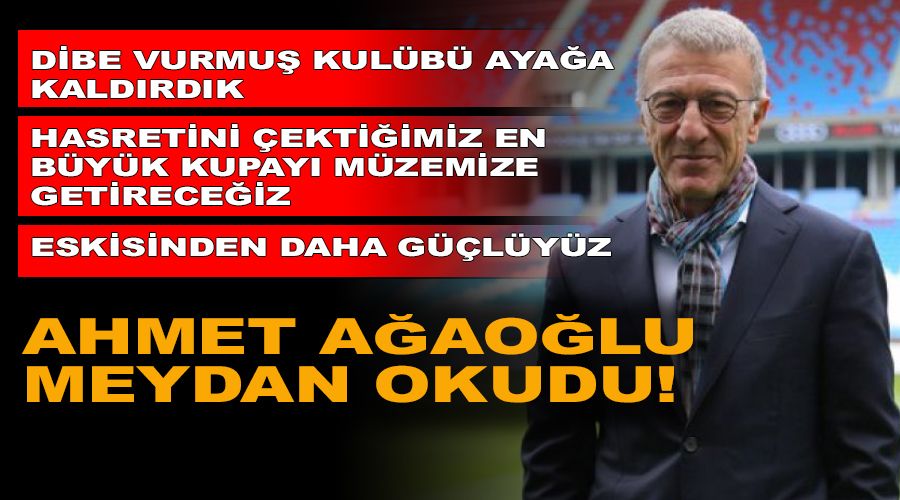 A�ao�lu meydan okudu! Eskisinden daha g��l�y�z