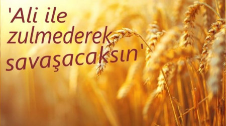 ‘Ali ile zulmederek savaşacaksın’