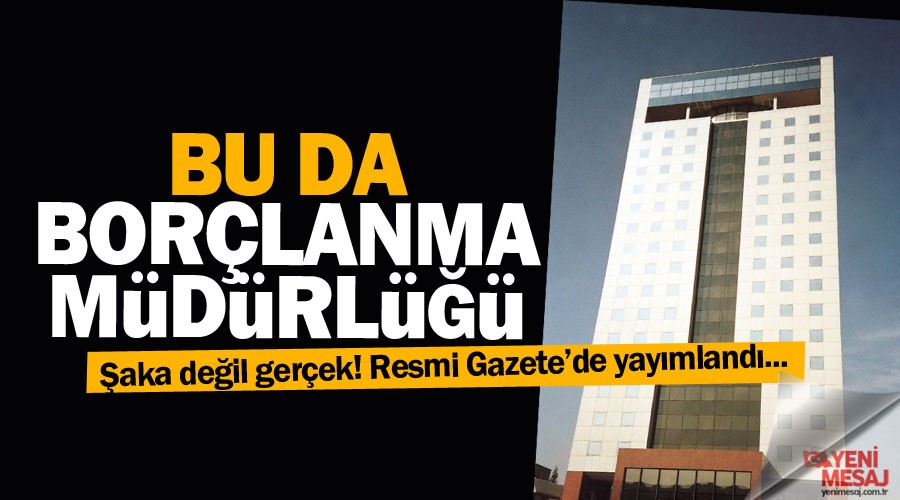 Borçlanma Müdürlüğü kuruldu