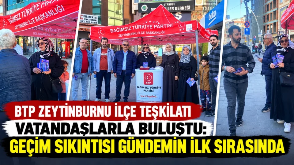 BTP Zeytinburnu �l�e Te�kilat� vatanda�larla bulu�tu: Ge�im s�k�nt�s� g�ndemin ilk s�ras�nda