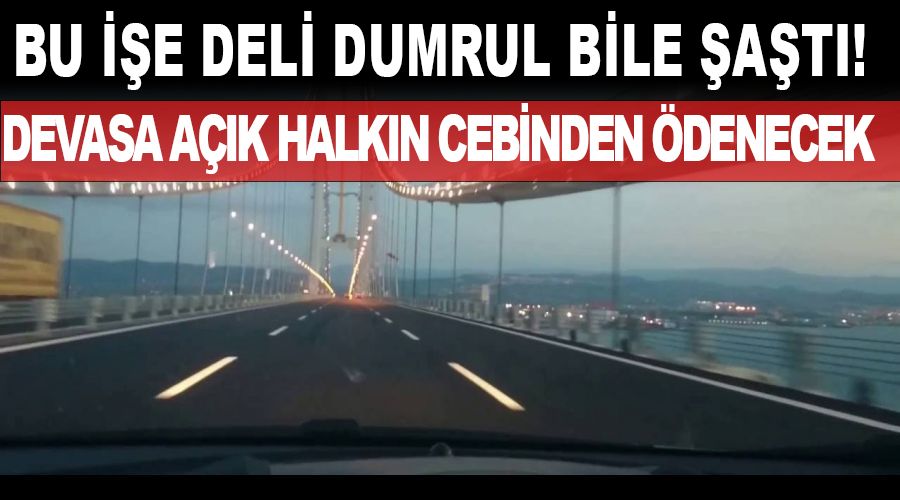 Bu işe Deli Dumrul bile şaştı