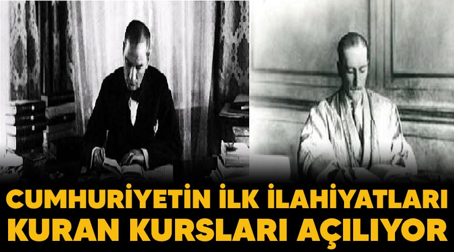 Cumhuriyetin ilk ilahiyatlar�, Kuran kurslar� a��l�yor