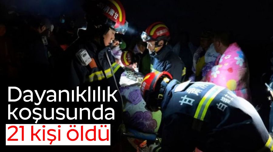 Dayan�kl�l�k ko�usunda 21 ki�i �ld�