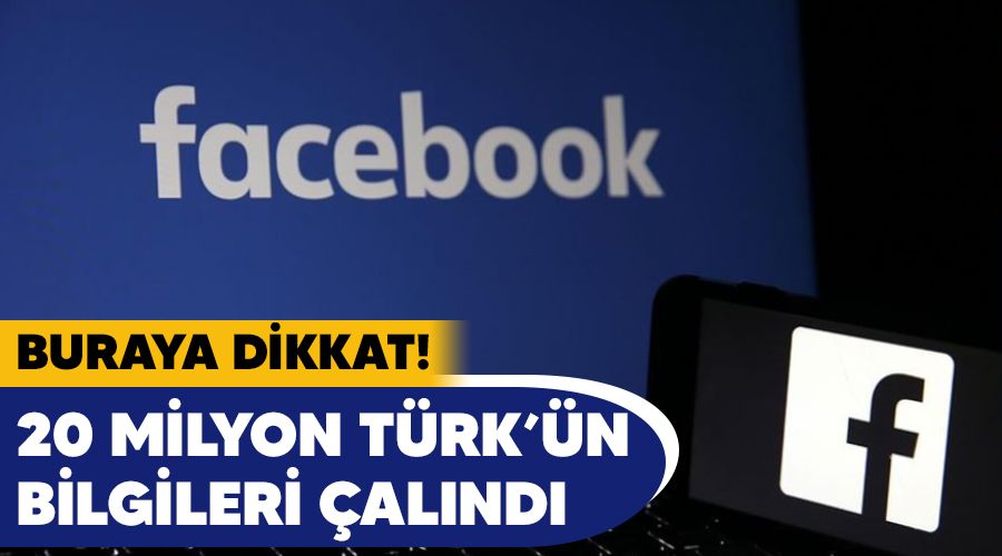 Facebook 20 milyon Türk'ün bilgileri çalındı