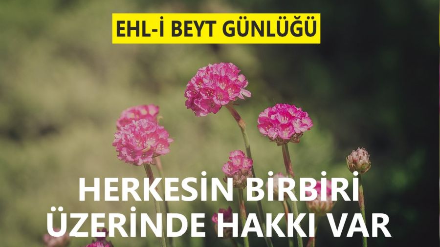 Herkesin birbiri zerinde hakk var