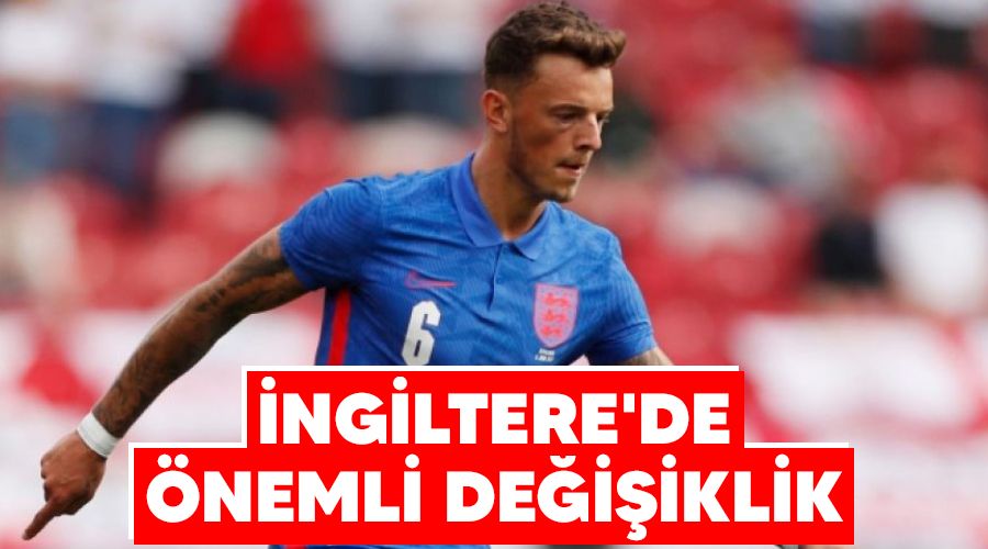 İngiltere'de önemli değişiklik