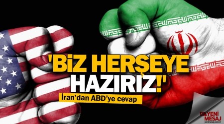 İran'dan ABD tehditlerine cevap 'Biz herşeye hazırız!'
