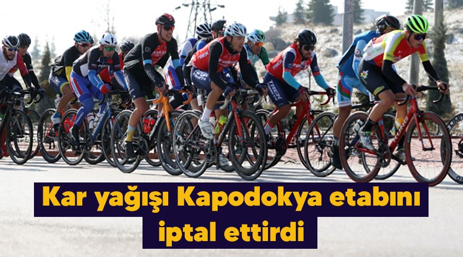 Kar ya���� Kapodokya etab�n� iptal ettirdi 