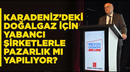Karadenizdeki doalgaz iin yabanc irketlerle pazarlk m yaplyor?