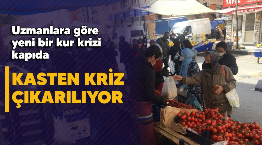 Kasten kriz çıkarılıyor