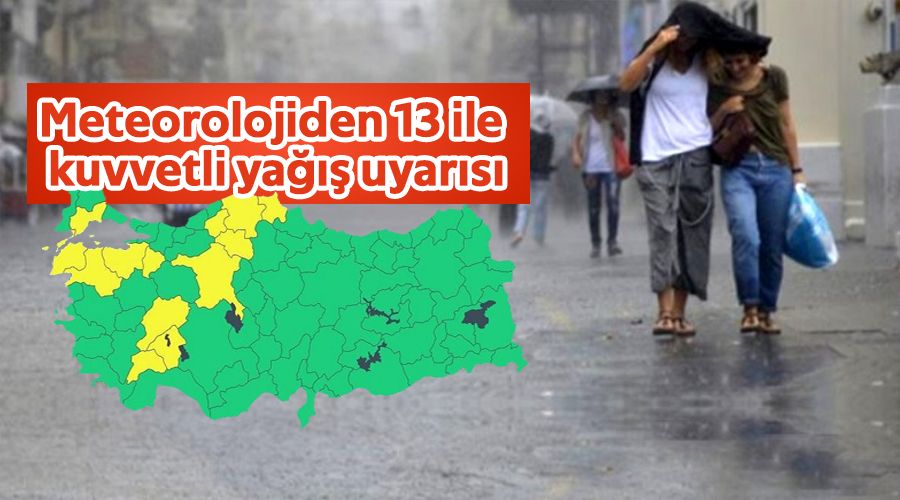 Meteorolojiden 13 ile kuvvetli ya��� uyar�s�