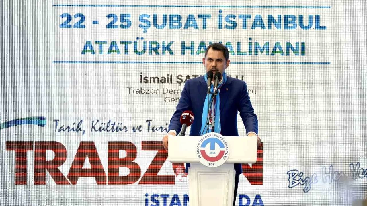 Murat Kurum: Trabzon bu co�rafyan�n anahtar�d�r