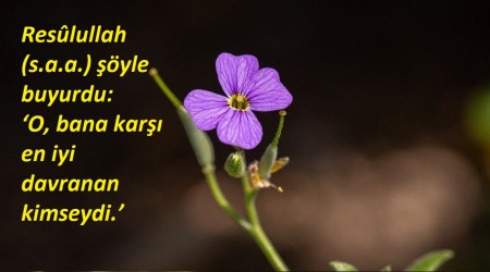 O, bana karşı en iyi davranan kimseydi