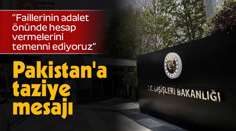 Pakistan'a taziye mesajı