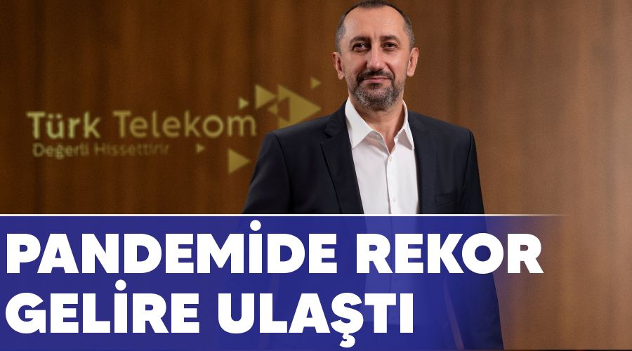 Pandemide rekor gelire ula�t�
