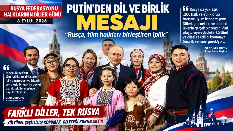 Putin’den Rusya’da dil ve birlik mesajı:
