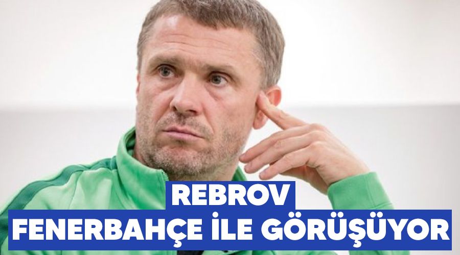 Rebrov Fenerbah�e ile g�r���yor