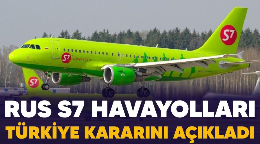 Rus S7 Havayollar, Trkiye kararn aklad