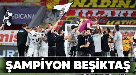 Şampiyon Beşiktaş