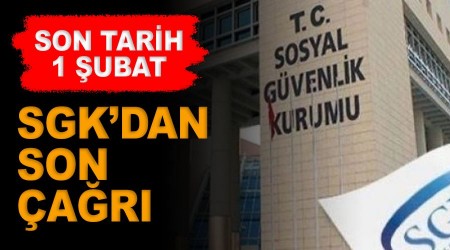 SGK borçlularına son çağrı!