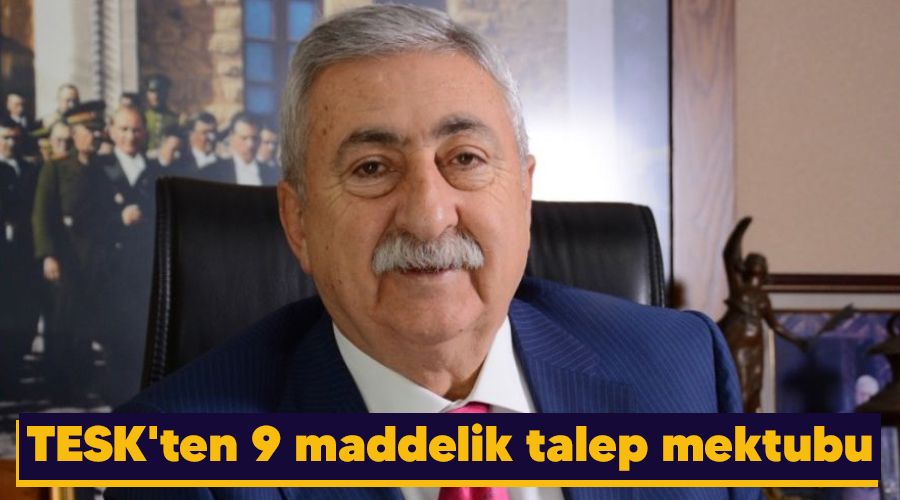 TESK'ten 9 maddelik talep mektubu