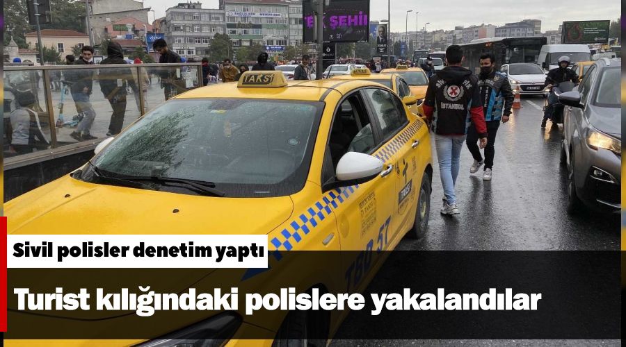 Turist kılığındaki polislere yakalandılar