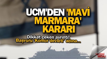 UCM'den 'Mavi Marmara' kararı