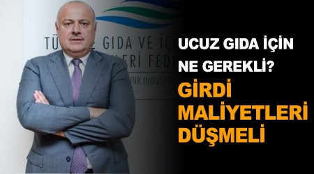 Ucuz gıda için girdi maliyetleri düşmeli