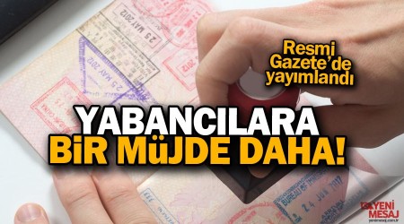 Yabancılara vize süresi 10 yıla uzatıldı