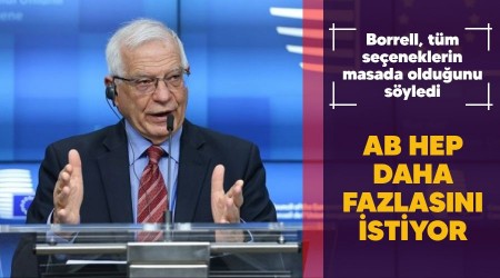 AB hep daha fazlasını istiyor