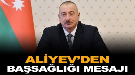  Aliyev'den Gara ehitleri iin basal