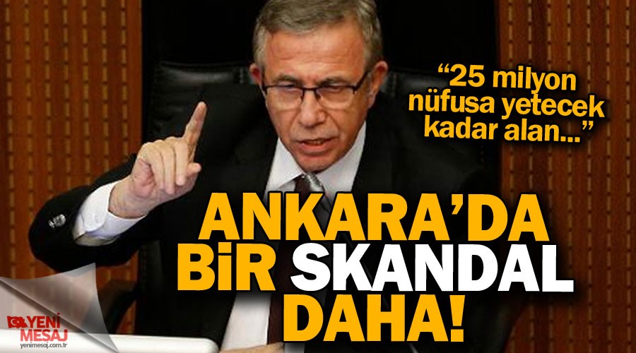 Ankara'da bir skandal daha!