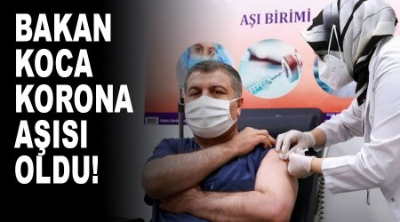 Bakan Koca korona aşısı oldu