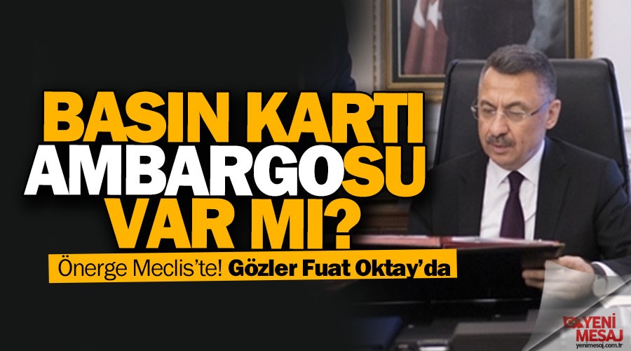 Bas�n kart� ambargosu var m�?