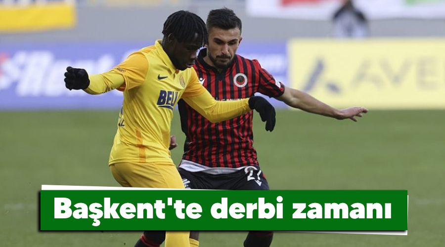 Ba�kent'te derbi zaman� 