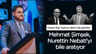BTP Lideri Hüseyin Baş: Mehmet Şimşek, Nurettin Nebati’yi bile aratıyor