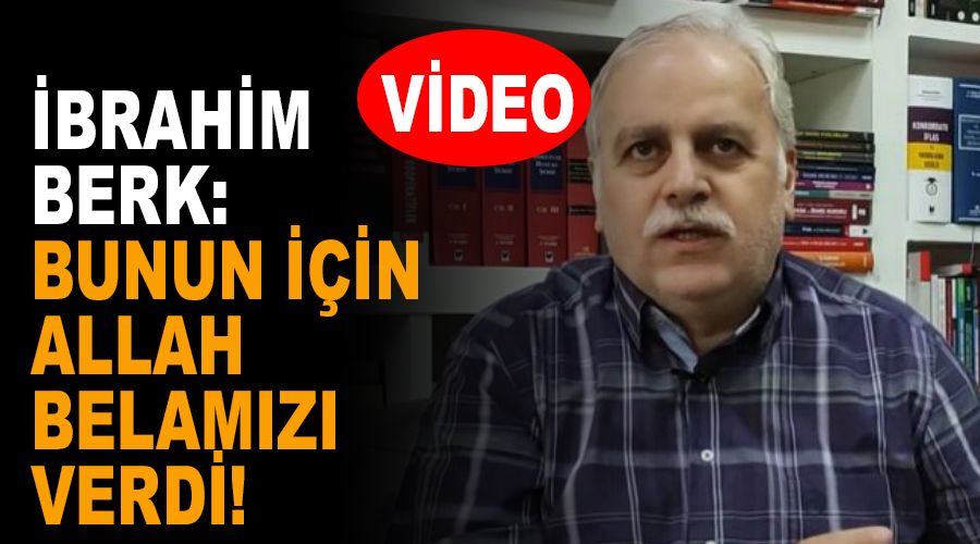 Bunun için Allah belamızı verdi !