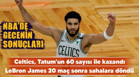 Celtics, Tatum'un 60 says ile kazand 