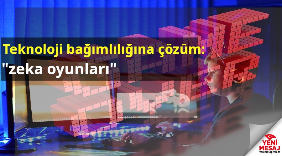 Çocuklarda oyun bağımlılığına çözüm: "zeka oyunları"
