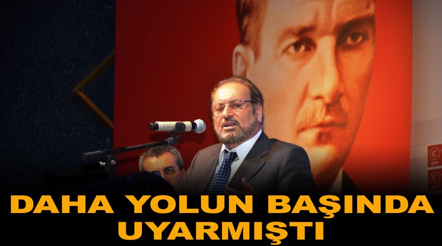 Daha yolun başında uyarmıştı