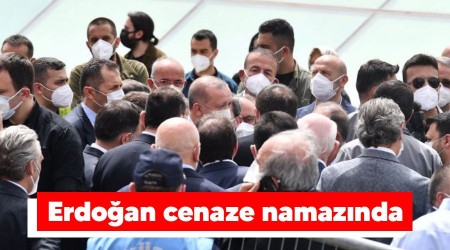 Erdoğan cenaze namazında