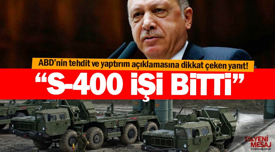 Erdoğan: S-400 işi bitti