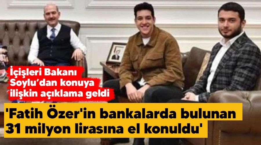 'Fatih �zer'in bankalarda bulunan 31 milyon liras�na el konuldu'