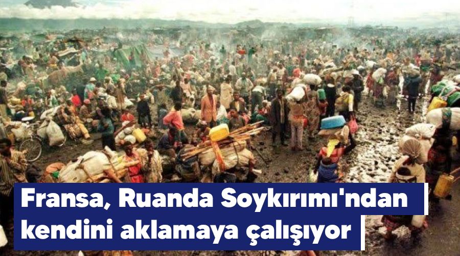 Fransa, Ruanda Soyk�r�m�'ndan kendini aklamaya �al���yor
