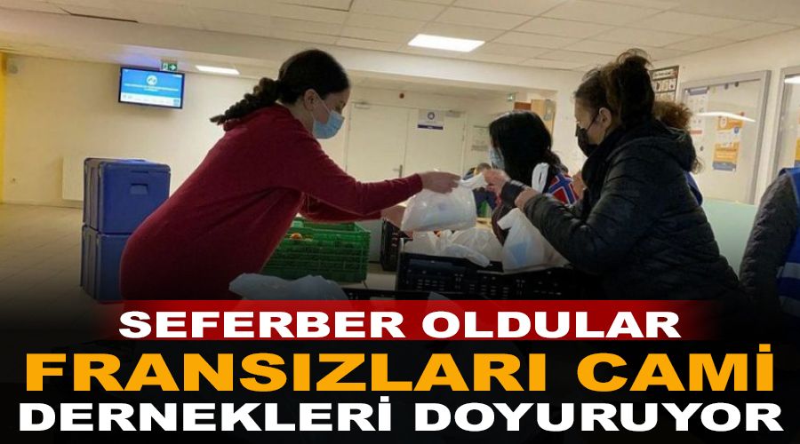 Fransızları cami dernekleri doyuruyor