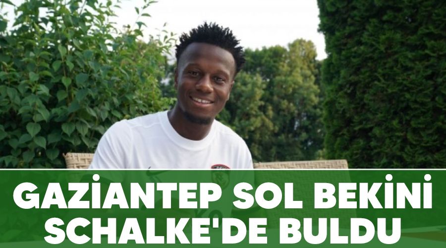 Gaziantep sol bekini Schalke'de buldu
